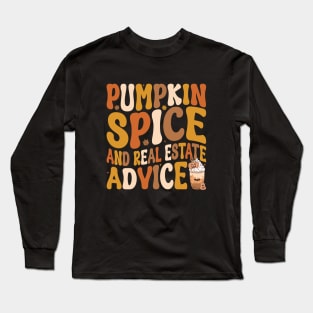 Real Estate Halloween Pumpkin Spice And Real Estate Advice Long Sleeve T-Shirt